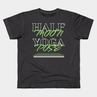 Half moon yoga pose Kids T-Shirt